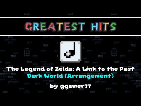 SMWC's Greatest Hits: The Legend of Zelda: A Link to the Past - Dark World (Arrangement)