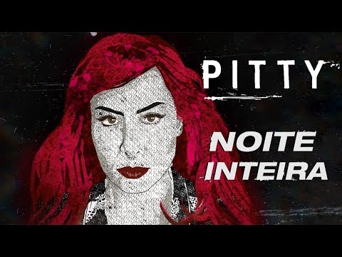 Pitty Noite Inteira Feat Lazzo Matumbi