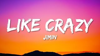 Download lagu Jimin Like Crazy... mp3