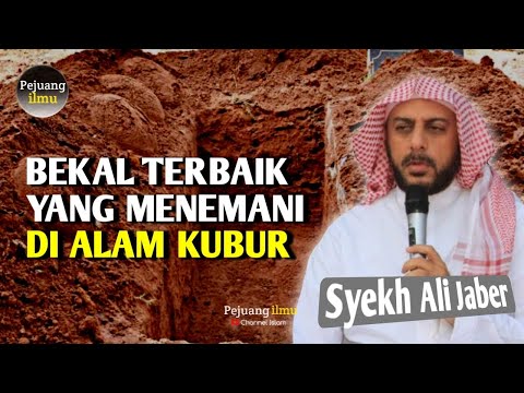 This is the Best Provision to Accompany You in the Grave - Sheikh Ali Jaber