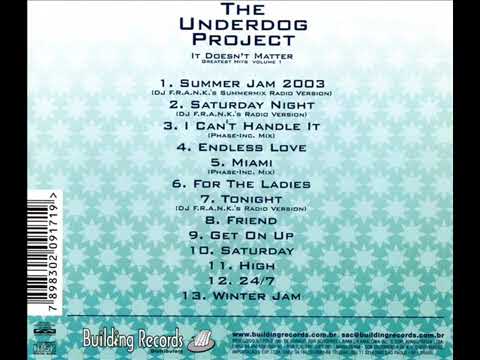 The Underdog Project -  It Doesn't Matter Greatest Hits (special)
