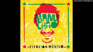 08.Mala Fama - Manu Chao (Estación México)