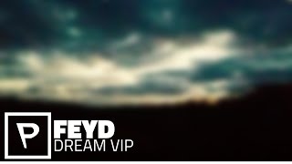 [Moombahton] Feyd - Dream VIP