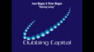 Juan Magan & Victor Magan - Dancing Loving