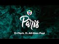 Q-Mark & TpZee - Paris (Lyrics) feat. Afriikan Papi  