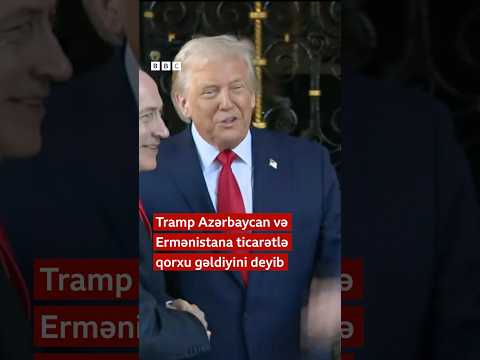 Tramp Azərbaycan və Ermənistana ticarətlə qorxu gəldiyini deyib
