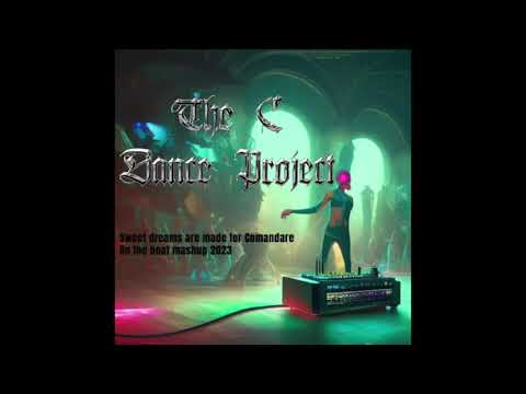 SWEET DREAMS ARE MADE FOR COMANDARE ON THE BOAT MASHUP 2023