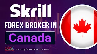 Best Skrill Forex Brokers in Canada | Skrill Forex Brokers 2025 | Skrill