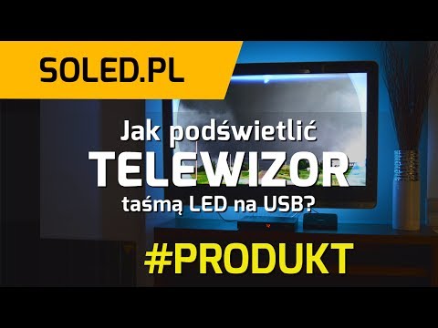 Podświetlenie LED telewizora jest prostsze niż myślisz już od 79 zł! - SOLED - Krok po kroku