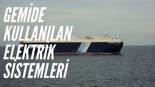 Gemide kullanilan elektrik sistemler