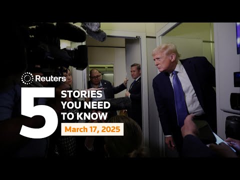Trump says he will speak with Putin, and more - Five stories you need to know | Reuters