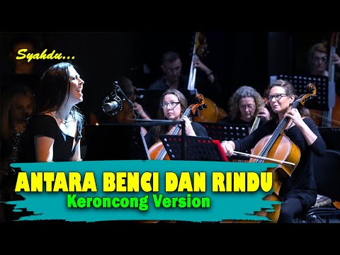 ANTARA BENCI DAN RINDU - Ratih Purwasih || Keroncong Version Cover