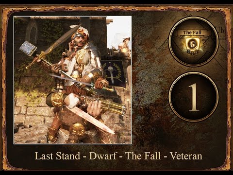 Vermintide  -  Last stand  -  The Fall  -  Dwarf