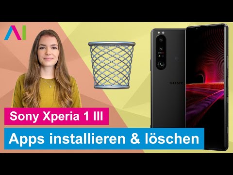 Sony Xperia 1 III  - Apps installieren und löschen • 📱 • ⏬ • 🚮 •