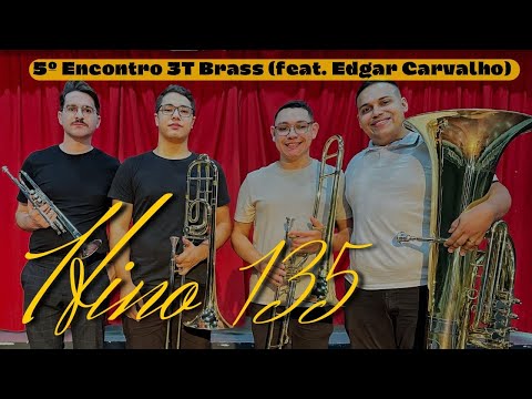 Hino 135 CCB - Bendito o Rei que veio do céu | Quarteto de metais