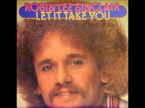 ROBIN LEE SINCLAIR ( SQUEEZE, AUSTRALIA ) - LET IT TAKE YOU