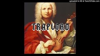 Vivaldi - Trap Lord