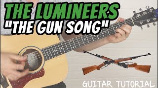 The Lumineers - The Gun Song - Guitar Lesson