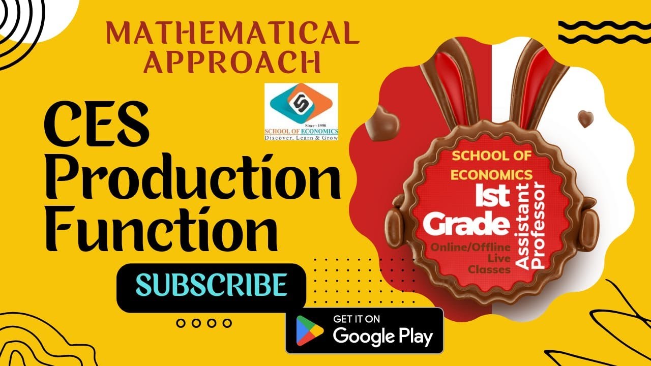 CES Production Function A Mathematical Approach | School of Economics