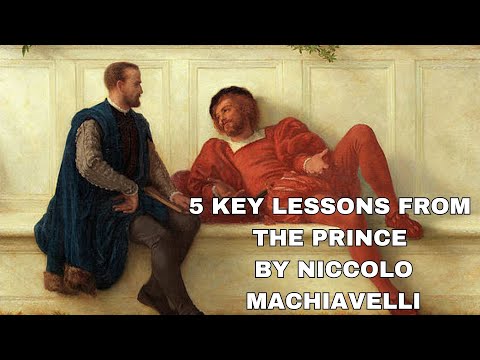 5 Key Lessons from The Book The Prince by Niccolo Machiavelli