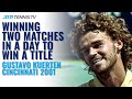 When Gustavo Kuerten Won TWO Matches In A Day To Win A Title! ? Cincinnati 2001