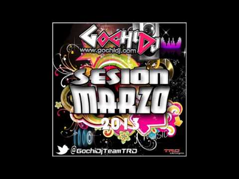 14 Gochi Dj - Sesión Marzo 2013