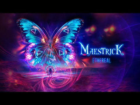 Maestrick - Ethereal (Official Video)