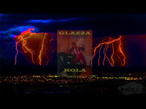 ❗❗❗Glazza - Hola (official audio)❗❗❗