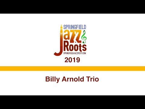 Springfield Jazz & Roots Festival 2019 - Billy Arnold Trio