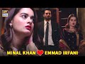 Best Scenes Of Emmad Irfani & Minal Khan - Jalan - ARY Digital Drama