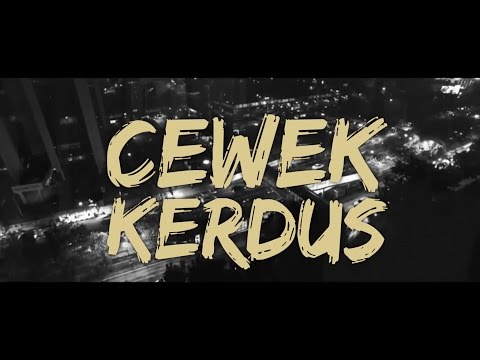 Kemal Palevi Ft. YoungLex - Cewek Kerdus (Official Music Video)