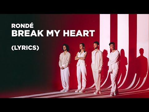 RONDÉ - Break My Heart (Lyrics)