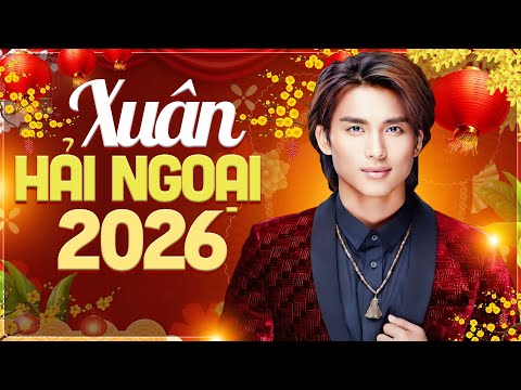MÙA XUÂN ĐÓ CÓ EM, TÔI CHƯA CÓ MÙA XUÂN - Liên Khúc Nhạc Xuân 2026 Đan Nguyên Mới Nhất Đón Tết