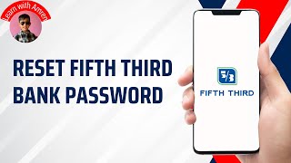 How to Reset Fifth Third Bank Password