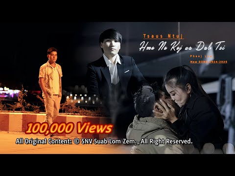 Tsaus Ntuj Hmo No koj Ua dab Tsi (PHEEJ LAUJ) Nkauj Tawm Tshiab 2025