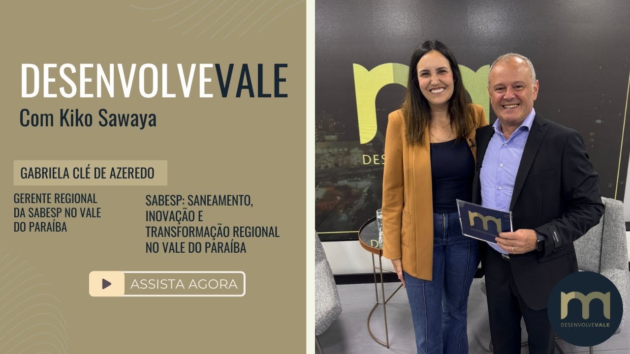 EP 161 | Sabesp: Saneamento, inovação e transformação regional no Vale do Paraíba