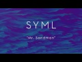 SYML Mr Sandman Audio