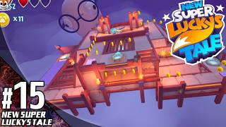 #15【アクション】こたつのPS5版『New Super Lucky's Tale』ゲーム実況【7年ぶり！！】