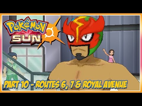 Pok̩mon Sun Walkthrough - Part 10: Routes 6, 7 & Royal Avenue