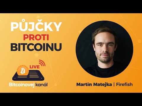 , title : '🔴Půjčky proti Bitcoinu | HOST: Martin Matejka - Firefish'