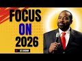 FOCUS YOURSELF IN 2026 Les Brown 44 Minute Powerful Motivational Speech