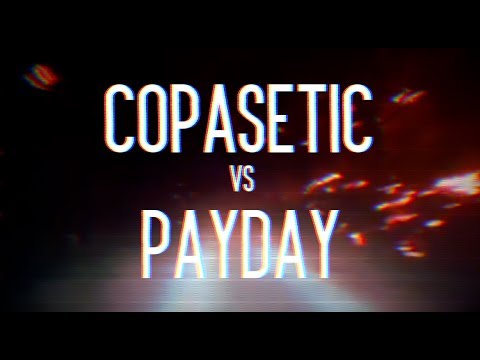 Copasetic vs Payday