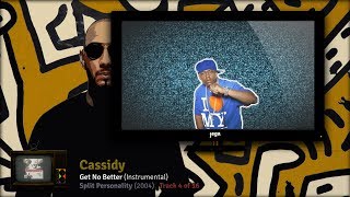 PRODUCED BY: Swizz Beatz. | 14. Cassidy - Get No Better (Instrumental)