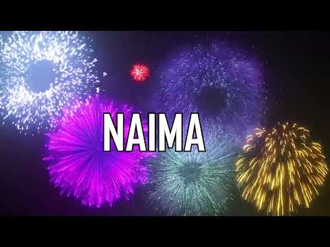 ♪♪  HAPPY BIRTHDAY NAIMA  ♪♪