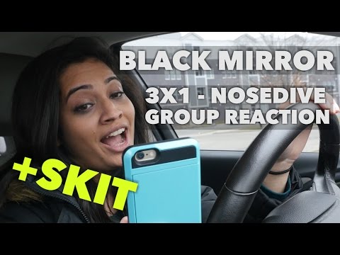 Black Mirror - 3x1 Nosedive - Group Reaction + Skit!