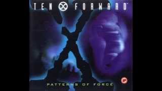 Ten Forward - Patterns Of Force (Elektrobreaker)