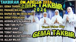 Download lagu GEMA TAKBIR ADELLA 2026 || GEMA TAKBIR  ALL ARTIS ADELLA SPESIAL IDUL FITRI mp3