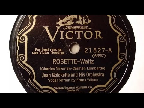 Jean Goldkette and His Orchestra "Rosette" on Victor 21527 (June 26, 1928) vocalist is Frank Wilson