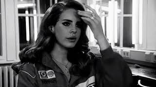 I want it all - Lana Del Rey
