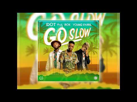 Douglas IDOT - Go Slow ft. IROK & Young Farril